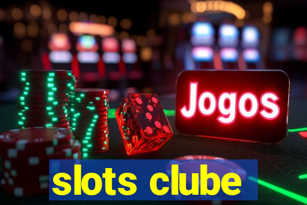 slots clube