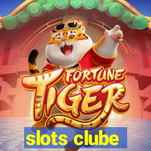 slots clube