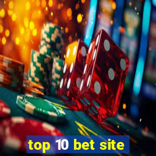 top 10 bet site