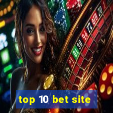 top 10 bet site