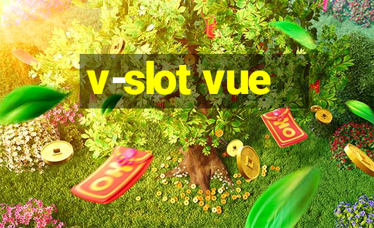 v-slot vue