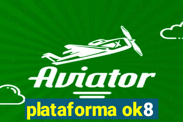 plataforma ok8