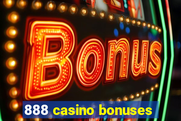 888 casino bonuses