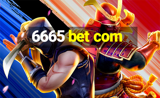 6665 bet com