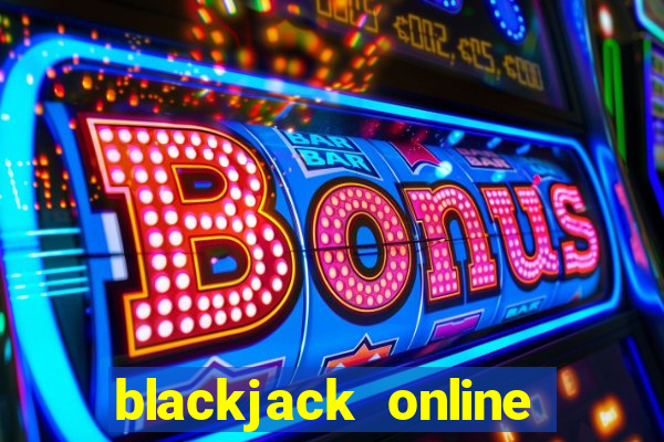 blackjack online casino -onlinecasinosdeutschland.com