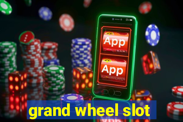 grand wheel slot