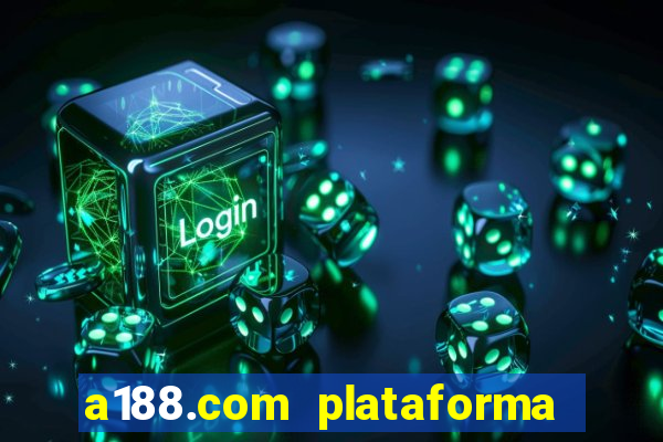 a188.com plataforma de jogos