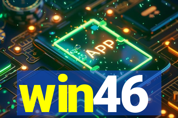 win46