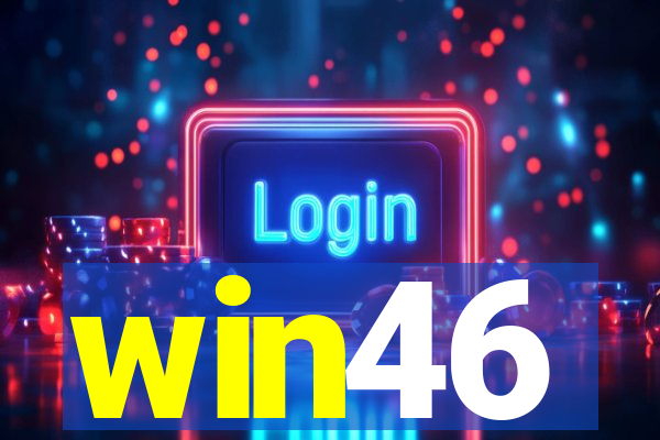 win46