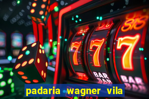 padaria wagner vila nova i?ara