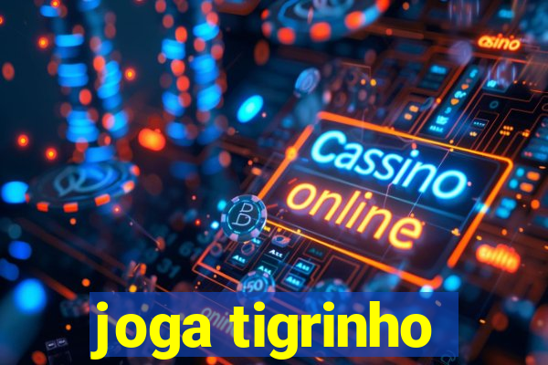 joga tigrinho