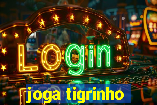 joga tigrinho