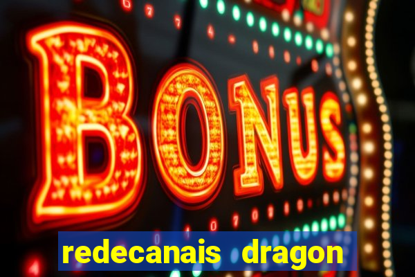 redecanais dragon ball super