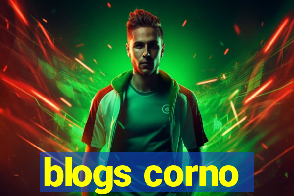 blogs corno