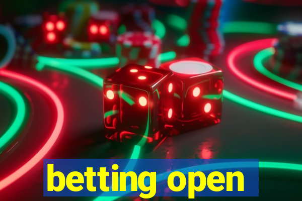 betting open