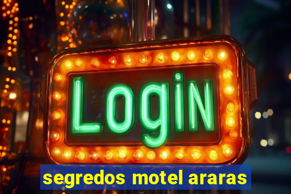 segredos motel araras