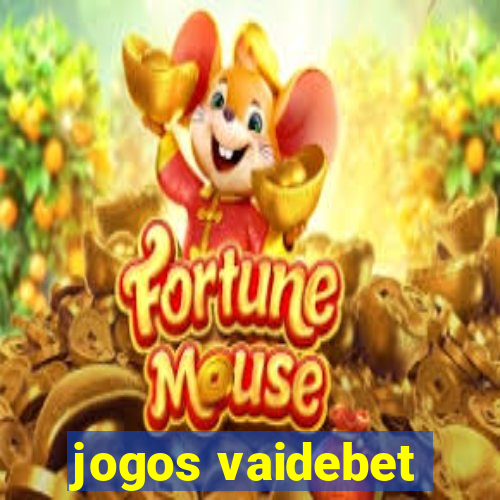 jogos vaidebet