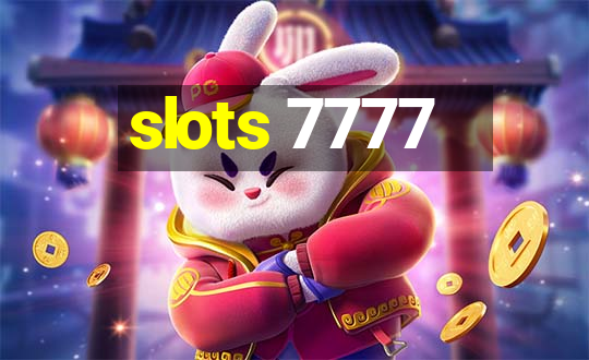 slots 7777