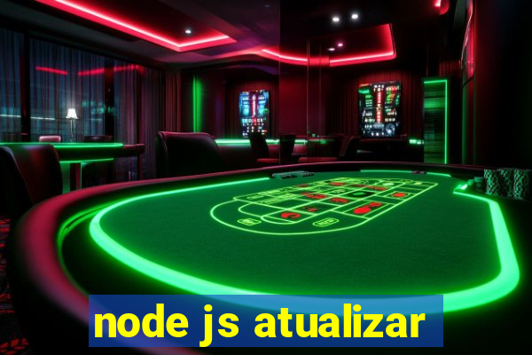 node js atualizar