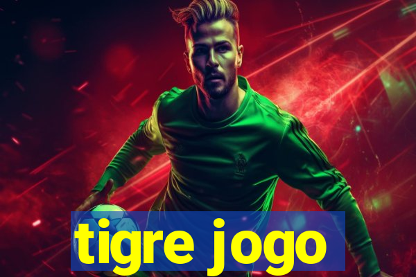 tigre jogo