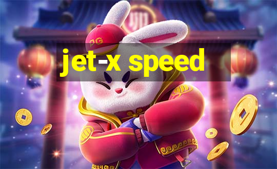 jet-x speed