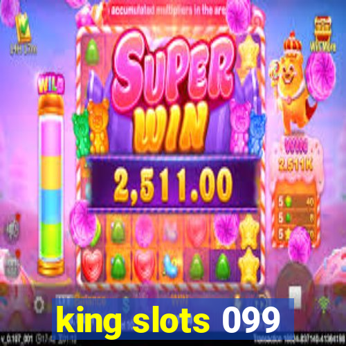 king slots 099