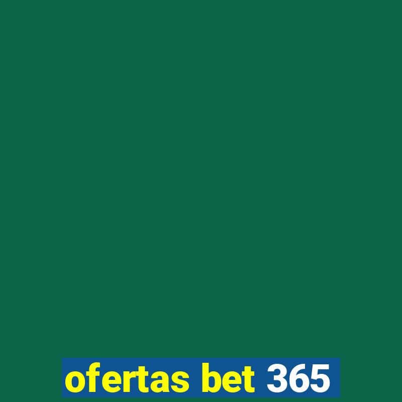 ofertas bet 365