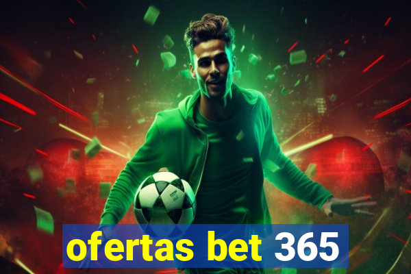 ofertas bet 365