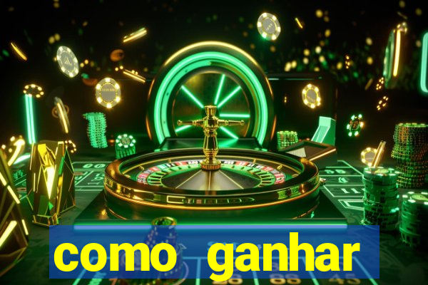 como ganhar dinheiro slots