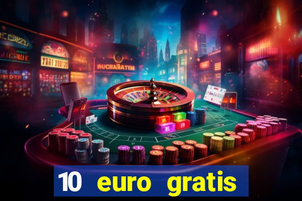 10 euro gratis betsson casino ohne einzahlung