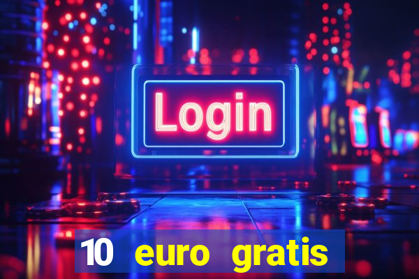 10 euro gratis betsson casino ohne einzahlung