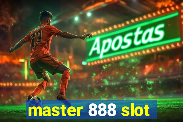 master 888 slot