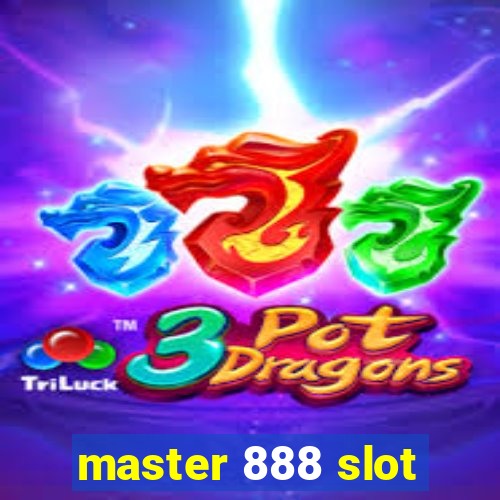 master 888 slot