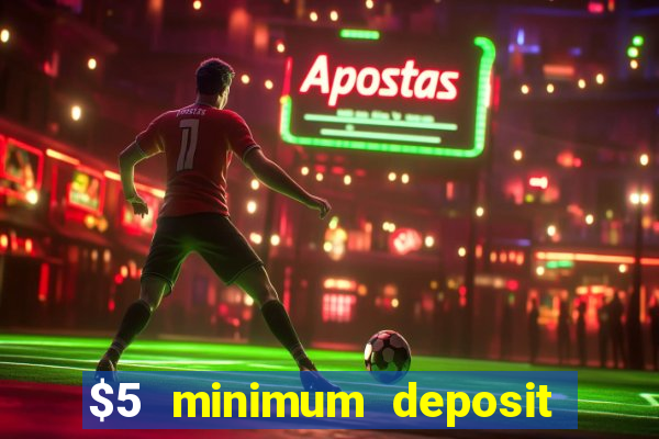 $5 minimum deposit casino in canada