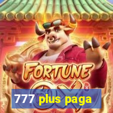 777 plus paga