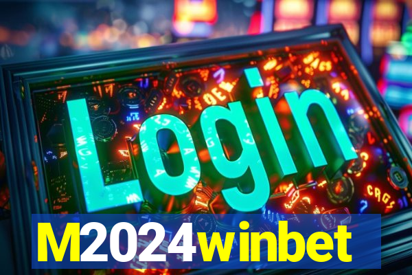 M2024winbet