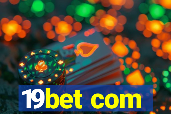 19bet com