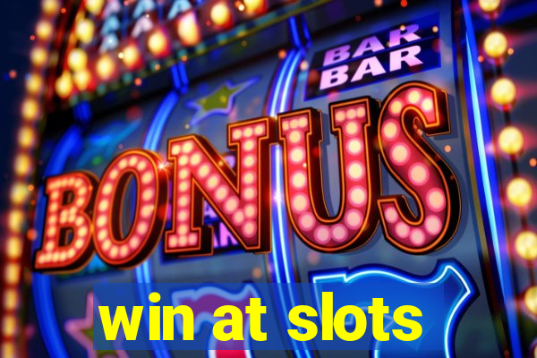 win at slots