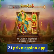 21 prive casino app