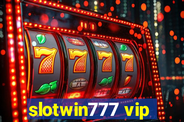 slotwin777 vip