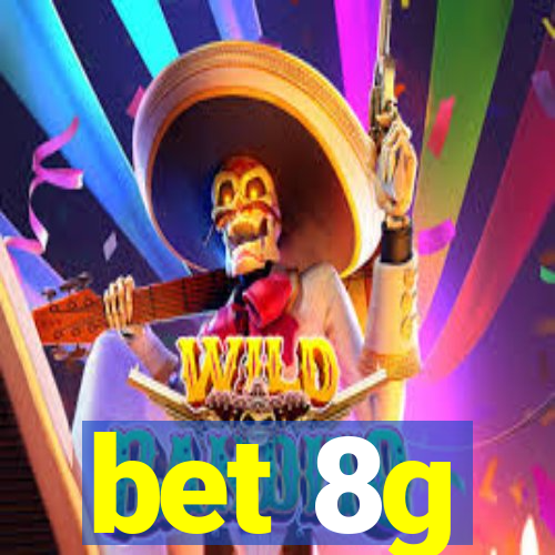 bet 8g