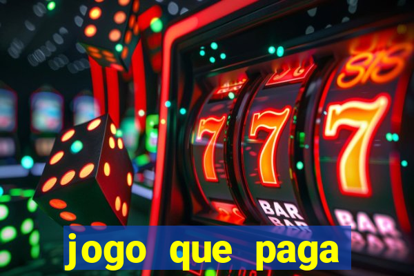 jogo que paga dinheiro de verdade