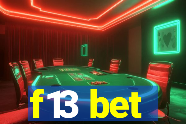 f13 bet