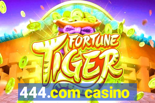 444.com casino