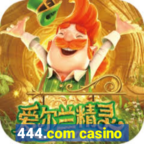 444.com casino