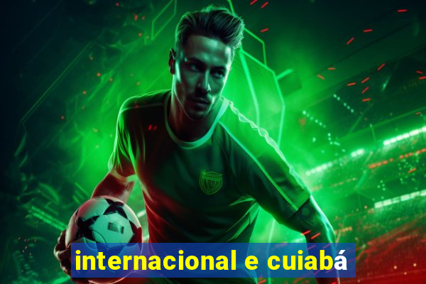 internacional e cuiabá