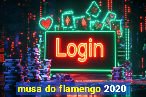 musa do flamengo 2020