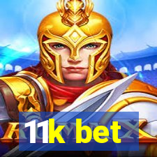 11k bet