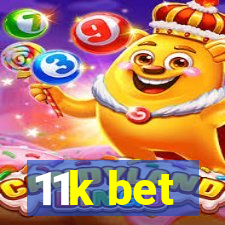 11k bet