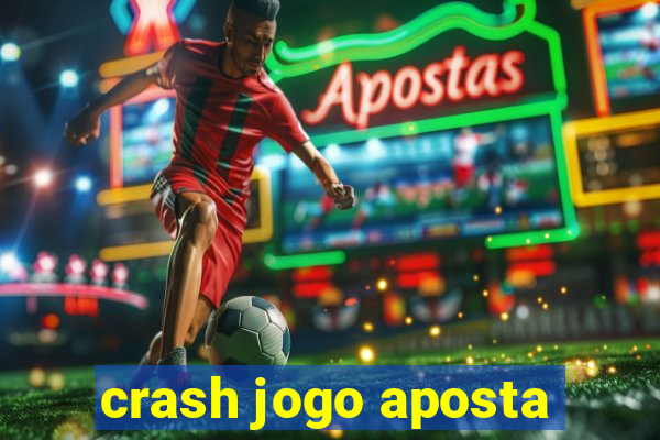 crash jogo aposta